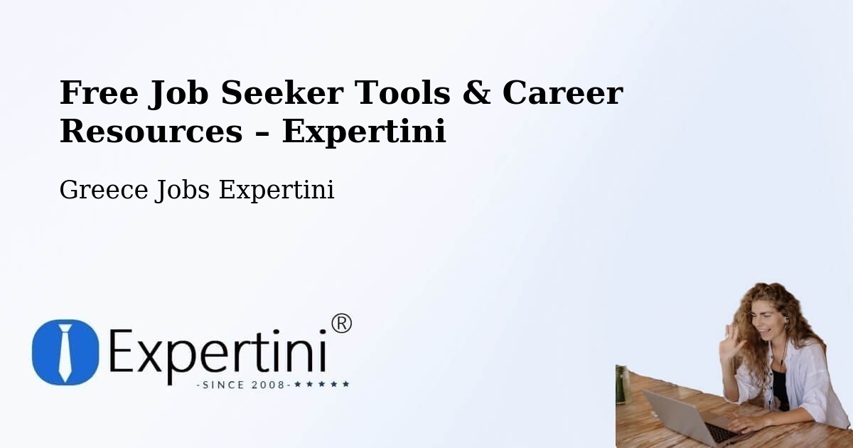 Free Job Seeker Tools & Career Resources – Áfytos - Áfytos, Greece Jobs Expertini