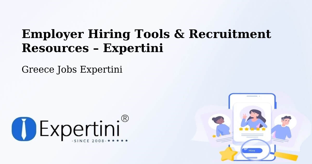 Employer Hiring Tools & Recruitment Resources – Áfytos - Áfytos, Greece Jobs Expertini