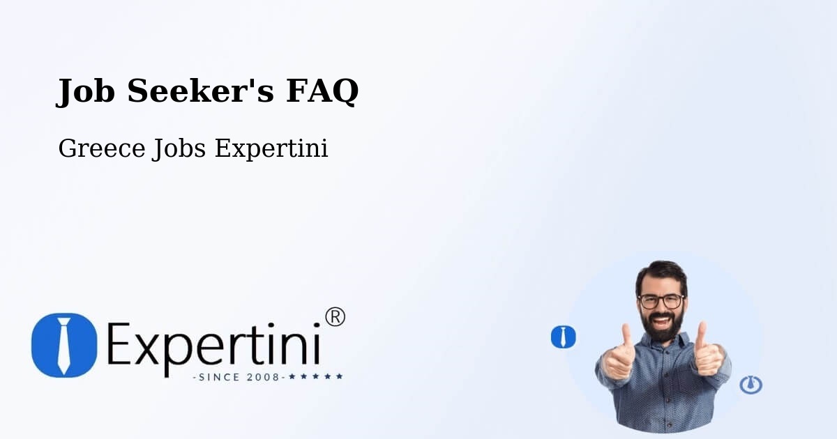 Job Seeker FAQ – Áfytos - Greece Jobs Expertini