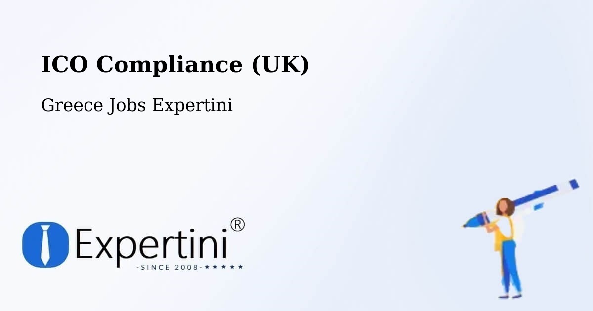 UK Data Protection & ICO Compliance – Áfytos - Greece Jobs Expertini